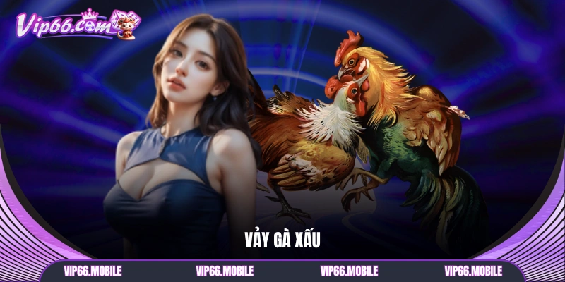 Vảy gà xấu